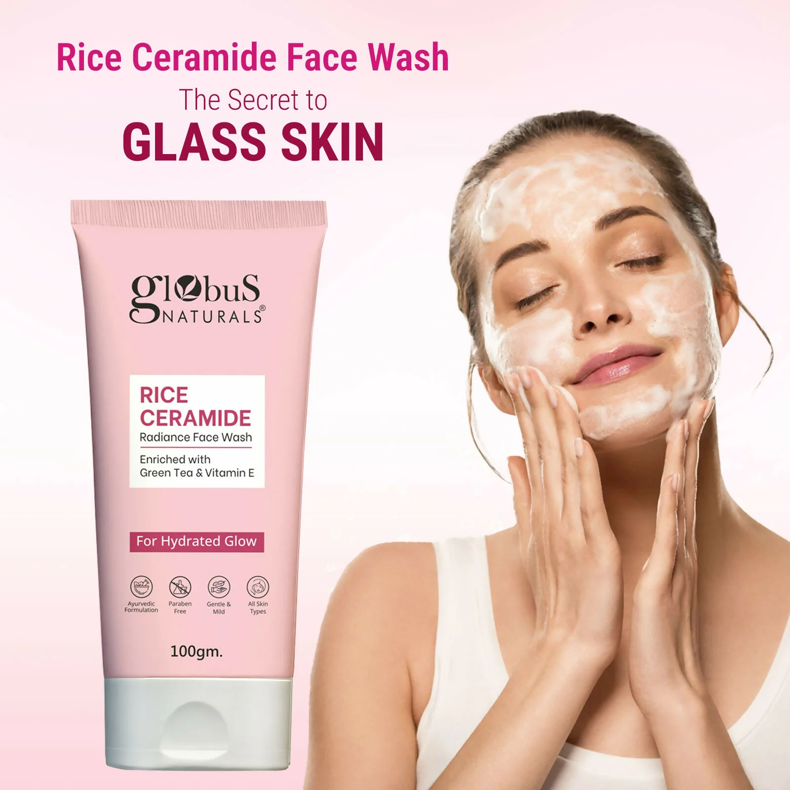 Globus Naturals Rice Ceramide Face Wash For Hydrated Glow, Enriched with Green Tea & Vitamin E - Image 3